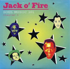 JACK O'FIRE - Soul Music 101 Chapter 3