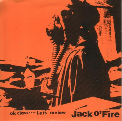 JACK O'FIRE - OK Class.... Let's Review
