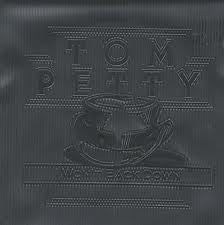 TOM PETTY  - I Won't Back Down