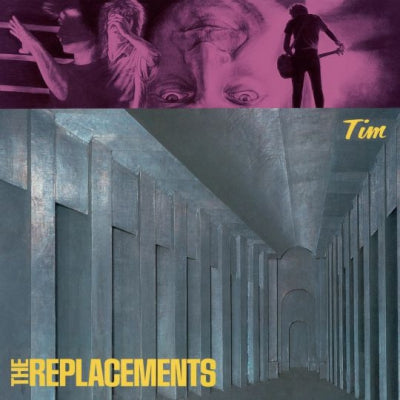 REPLACEMENTS - Tim