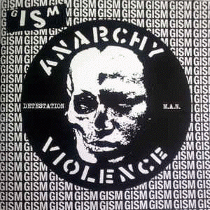 GISM - Anarchy Violence: Detestation + M.A.N – Vinyl Exchange 