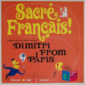 DIMITRI FROM PARIS - Sacré Français!