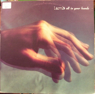LAMB - All In Your Hands