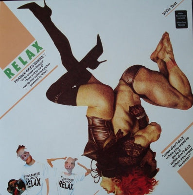 FRANKIE GOES TO HOLLYWOOD - Relax: To Be Stolen Or Bought