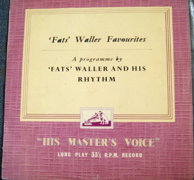 'FATS' WALLER AND HIS RHYTHM - 'Fats' Waller Favourites