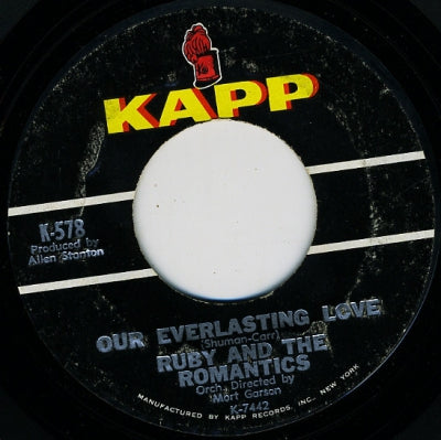 RUBY AND THE ROMANTICS - Our Everlasting Love / Much Better Off Than I've Ever Been
