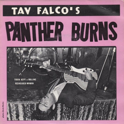 TAV FALCO'S PANTHER BURNS - Train Kept A Rolling / Red Headed Woman