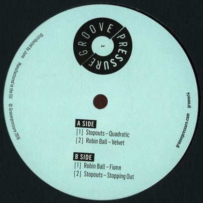 STOPOUTS / ROBIN BALL - Groovepressure 14