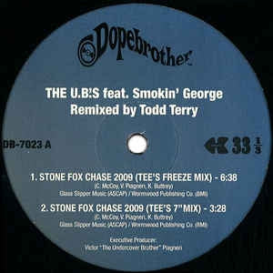 THE U.B.'S FEAT. SMOKIN' GEORGE - Stone Fox Chase 2009 / Stone Rhythm