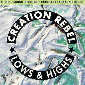 CREATION REBEL - Lows & Highs