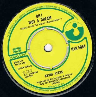 KEVIN AYERS - Oh ! Wot A Dream / Connie On A Rubber Band