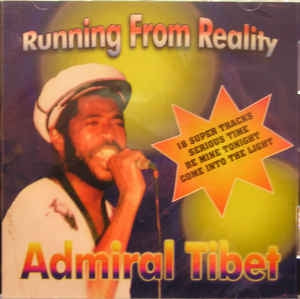 ADMIRAL TIBET - Running From Reality