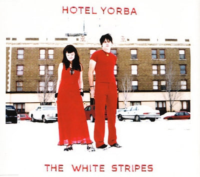 THE WHITE STRIPES - Hotel Yorba