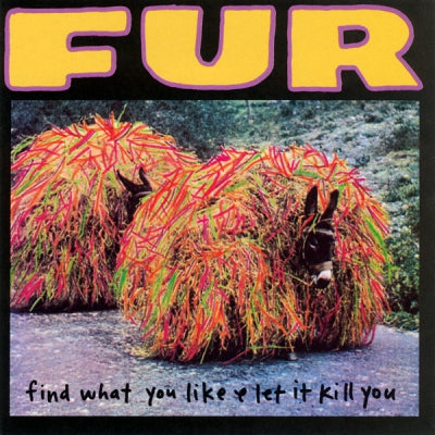 FUR - Find What You Like & Let It Kill You