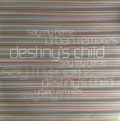 DESTINY'S CHILD - Say My Name (Urban Remixes)