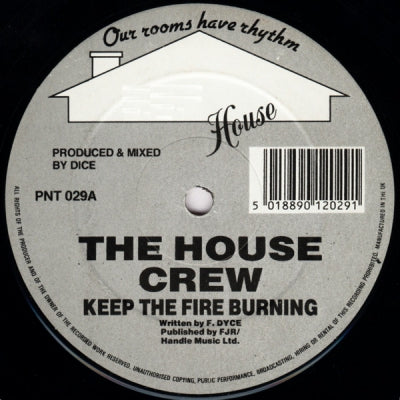 THE HOUSE CREW - Keep The Fire Burning / Get On Up