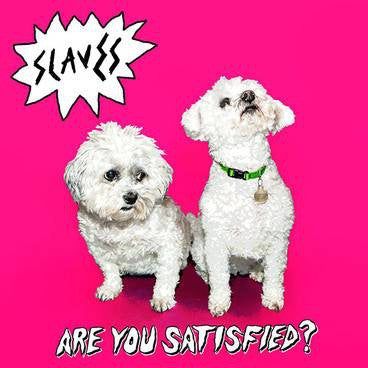 SLAVES - Are You Satisfied? - The Extended Album