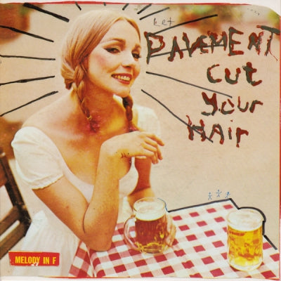 PAVEMENT - Cut Your Hair