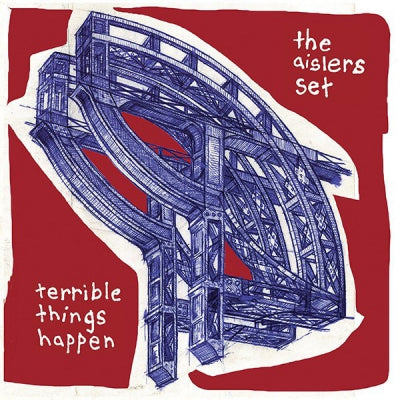 THE AISLERS SET - Terrible Things Happen