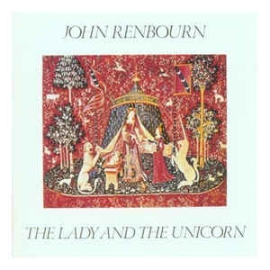 JOHN RENBOURN - The Lady & The Unicorn