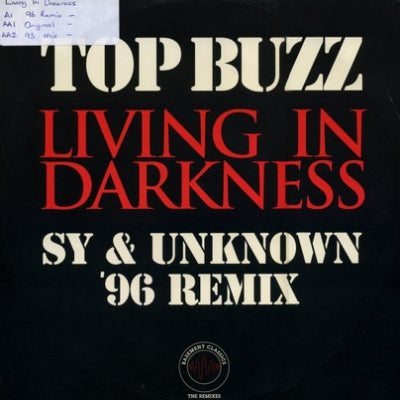 TOP BUZZ - Living In Darkness (Remixes)