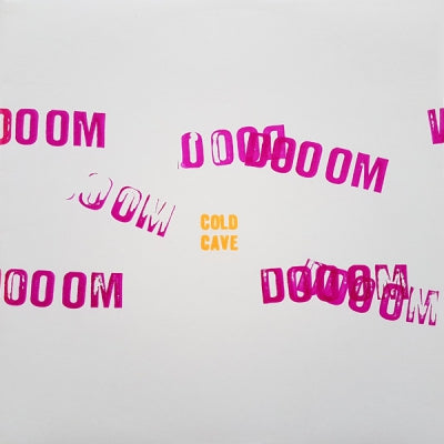 COLD CAVE - Doom Doom Doom
