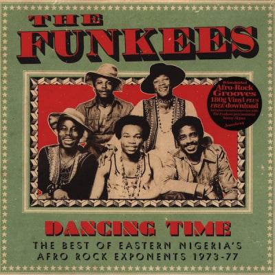 THE FUNKEES - Dancing Time: The Best Of Eastern Nigeria's Afro Rock Exponents 1973-77
