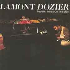 LAMONT DOZIER - Peddlin' Music On The Side