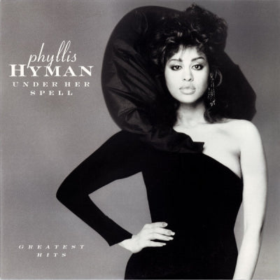 PHYLLIS HYMAN - Under Her Spell - Greatest Hits