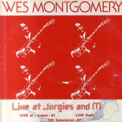 WES MONTGOMERY - Live At Jorgies And More Volume 2