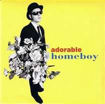 ADORABLE - Homeboy
