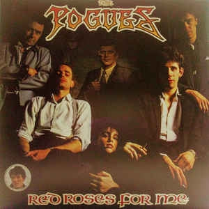 THE POGUES - Red Roses For Me