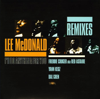 LEE MCDONALD - I'll Do Anything For You - Remixes