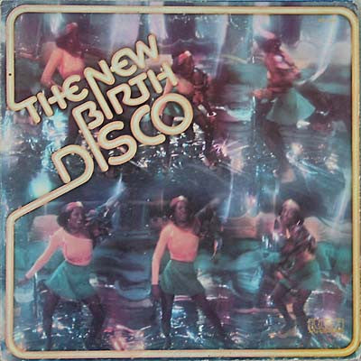 NEW BIRTH - The New Birth Disco