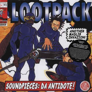 LOOTPACK - Soundpieces : Da Antidote!