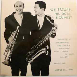 CY TOUFF - His Octet & Quintet
