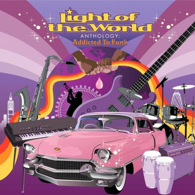 LIGHT OF THE WORLD - Anthology: Addicted To Funk