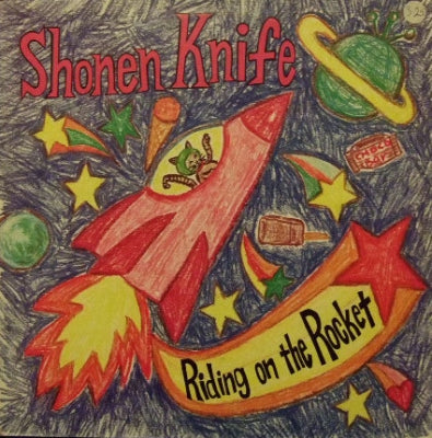 SHONEN KNIFE - Riding The Rocket