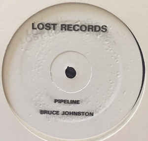 BRUCE JOHNSTON / PAUL LEWIS - Pipeline / Girl, You Need A Change Of Mind