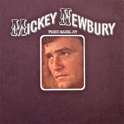 MICKEY NEWBURY - 'Frisco Mabel Joy