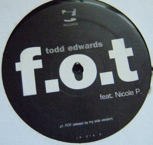 TODD EDWARDS - F.O.T.