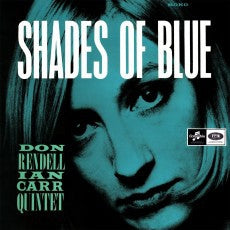 THE DON RENDELL / IAN CARR QUINTET - Shades Of Blue