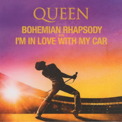 QUEEN - Bohemian Rhapsody / I'm In Love With My Car