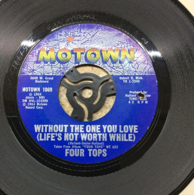 THE FOUR TOPS - Without The One You Love (Life's Not Worth While)