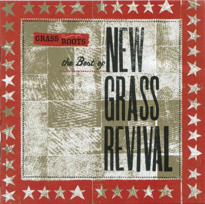 NEW GRASS REVIVAL - Grass Roots: The Best Of New Grass Revival