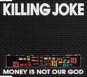 KILLING JOKE - Money Is Not Our God