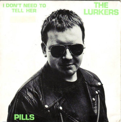 THE LURKERS - I Don't Need To Tell Her
