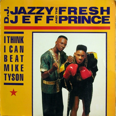 DJ JAZZY JEFF AND THE FRESH PRINCE - I Think I Can Beat Mike Tyson