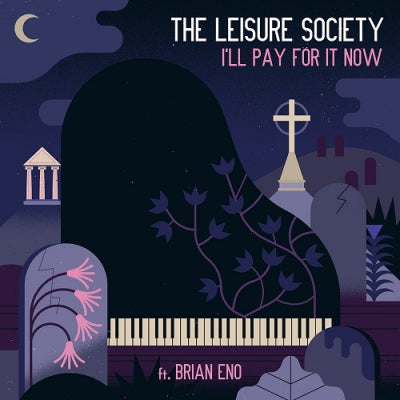 THE LEISURE SOCIETY FT. BRIAN ENO - I'll Pay For It Now