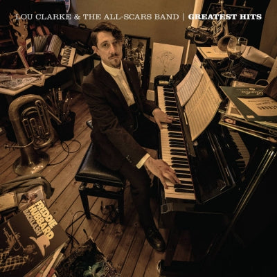 LOU CLARKE AND THE ALL SCARS BAND - Greatest Hits
